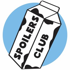 The Spoilers Club