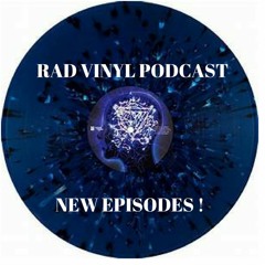 Rad vinyl Podcast