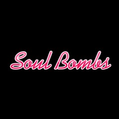 Soul Bombs