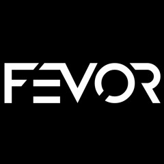 FEVOR