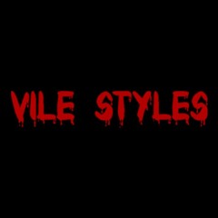 Vile Styles
