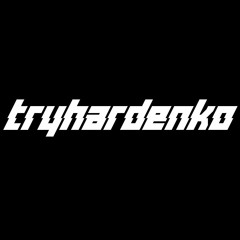 Tryhardenko