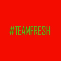 Team Fresh