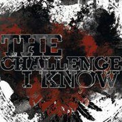 The Challenge I Know