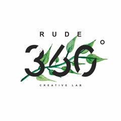 RUDE 360
