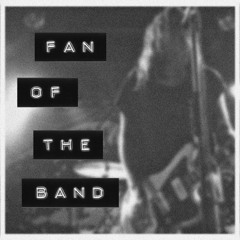 Fan of the Band