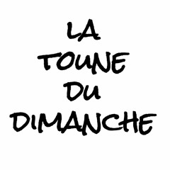 La toune du dimanche