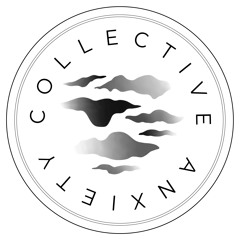 Collective Anxiety