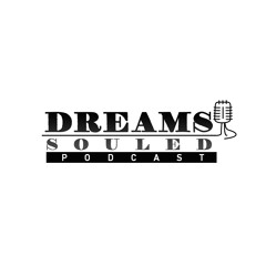 Dreams Souled Podcast