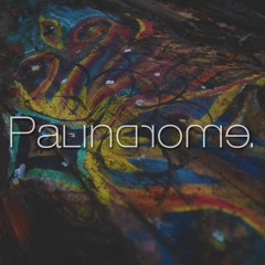 Palindrome.