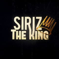 Siriz The KING
