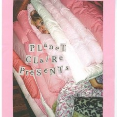 Planet Claire Presents