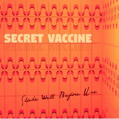 Secret Vaccine