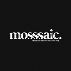 Mosssaic Magazine