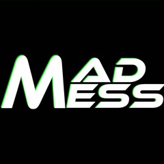 Mad Mess