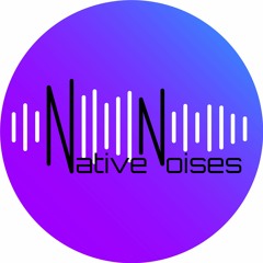 Native Noises