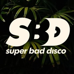 Super Bad Disco