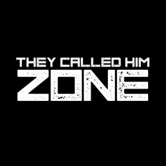They Called Him Zone