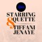 StarringQuette & TiffaniJenaye
