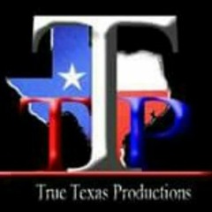 True Texas Productions ( TTP )