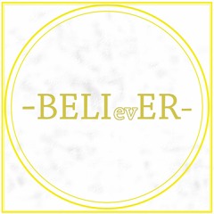 BELIevER