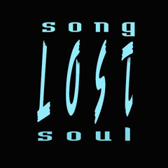 lost song lost soul