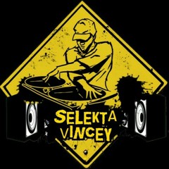 selekta vincey