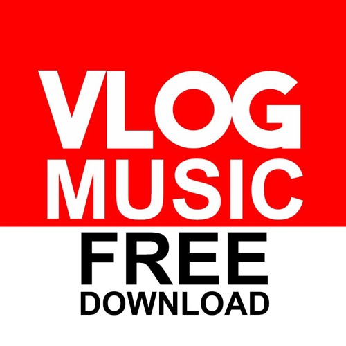 Stream Vlog Music No Copyright music | Listen to songs, albums, playlists  for free on SoundCloud