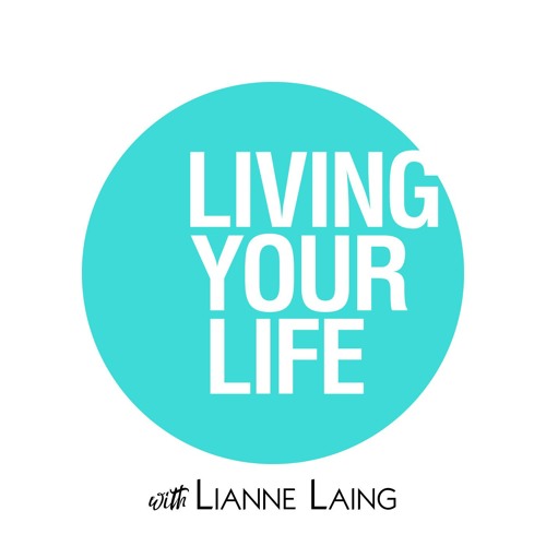 Living Your Life with Lianne Laing’s avatar