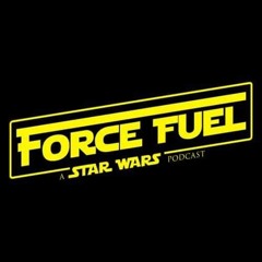 Force Fuel: A Star Wars Podcast