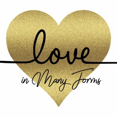 Love In Many Forms