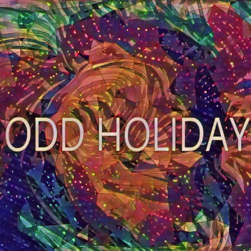 Stream Odd Holiday music Listen to songs, albums, playlists for free