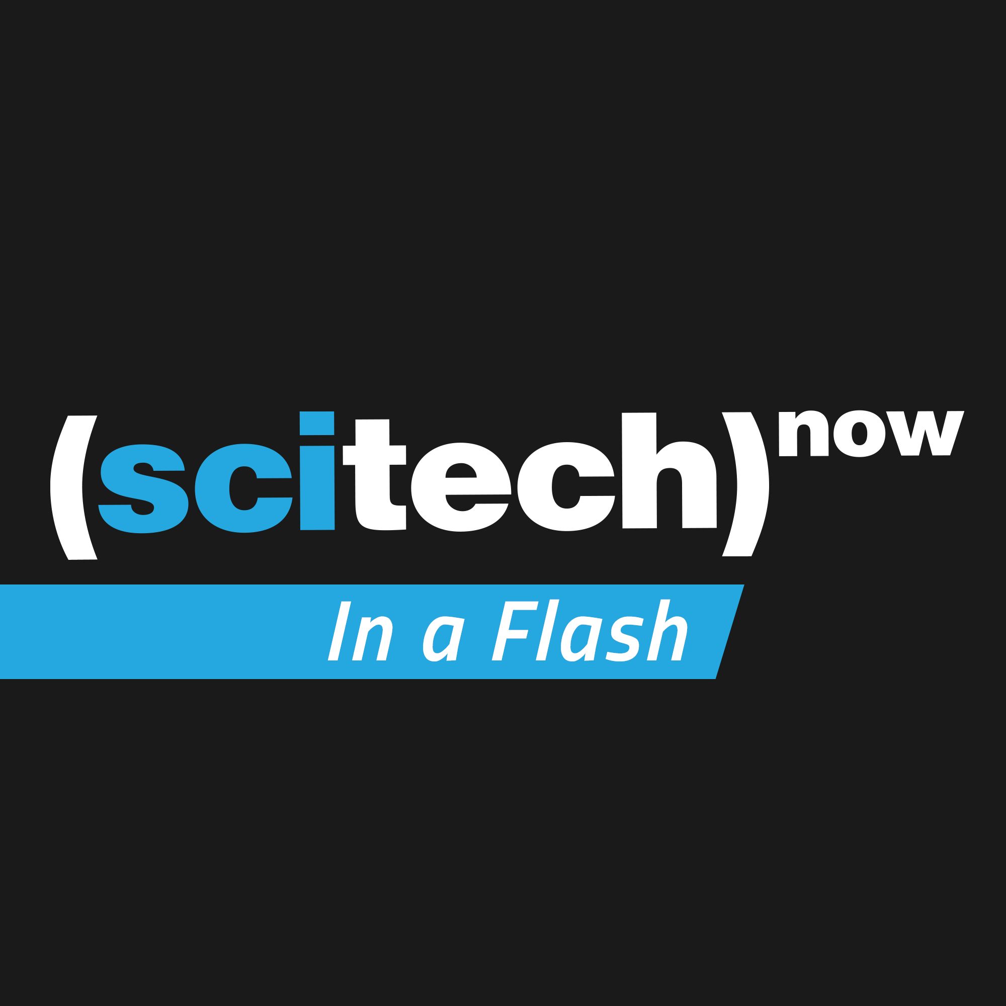 SciTech in a Flash