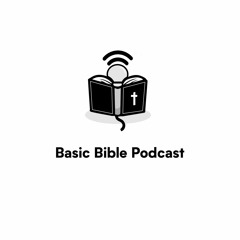 Basic Bible Podcast