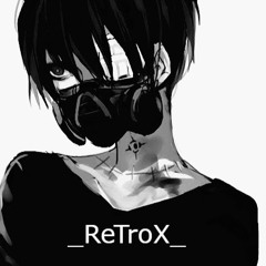 _ReTroX_