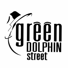 Green Dolphin Street