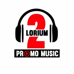 2LORIUM PROMO MUSIC