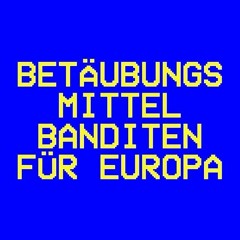 Betäubungsmittel Banditen