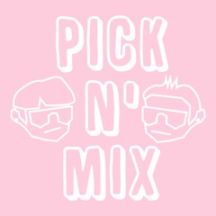 Pick N' Mix