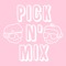 Pick N' Mix