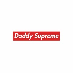 Daddy Supreme