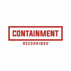 Containment Recordings