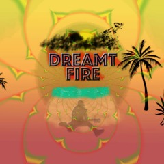 Dreamt Fire