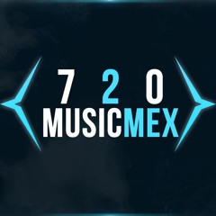 720 Music Mex