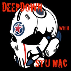 DeepDown with Stu Macs