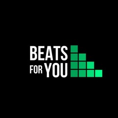 Beats for you