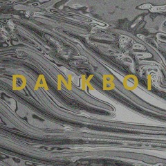 Dankboi