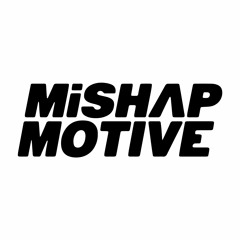 MiSHAP MOTIVE