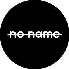 NO NAME