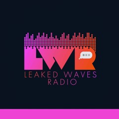 Leaked Waves™